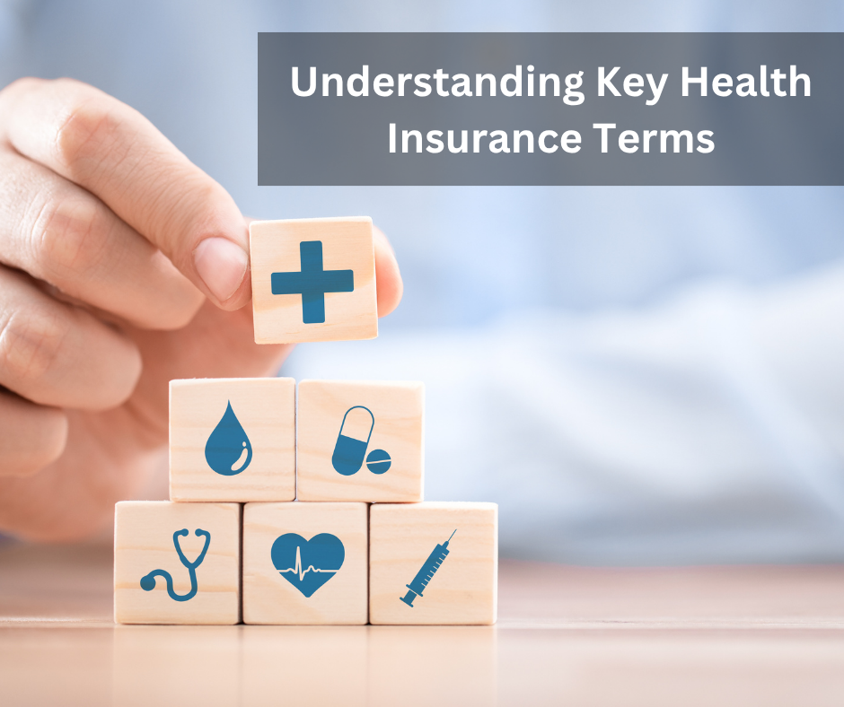 Breaking Down Your Benefits: Understanding Key Terms