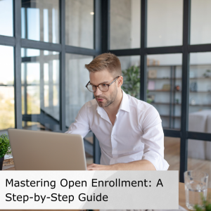 Mastering Open Enrollment: A Step-by-Step Guide Thumbnail