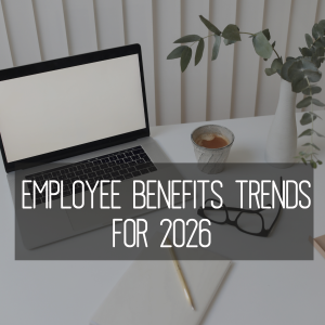Employee Benefit Trends for 2026 Thumbnail