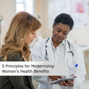 5 Principles for Modernizing Women’s Health Benefits Thumbnail