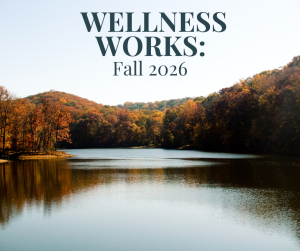 Wellness Works: Fall 2026 Thumbnail
